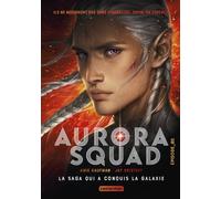 Aurora Squad - Tome 2