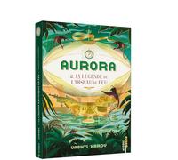 AURORA - Tome 02 LEGENDE DE L'OISEAU DE FEU