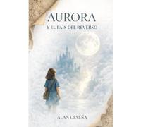 Aurora y el pais del reverso
