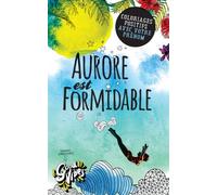 Aurore est formidable: Coloriages positifs avec votre prénom
