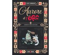 Aurore et l'Orc - tome 2 - Coincés chez les elfes