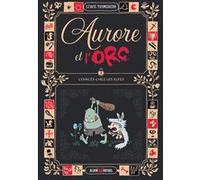 Lewis Trondheim – Aurore et l'Orc – Tome 2 : Coincés chez les elfes – Cartonné
