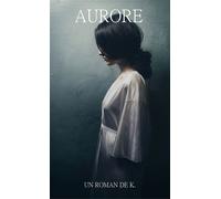 Aurore - Sam Kujo - Imagination Project The Effect - broché - Roman
