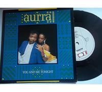Aurra - AURRA You And Me Tonight UK 7" 45