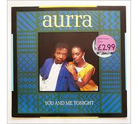 Aurra - You and Me Tonight/Like It [Vinyl Maxi-Single]