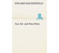 Aus Alt- Und Neu-Wien