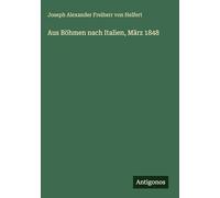 Aus Böhmen nach Italien, März 1848