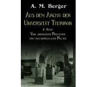 Aus Dem Archiv Der Universität Thurikon: 2. Band