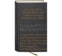 Aus Dem Guru Granth Sahib Und Anderen Heiligen Schriften Der Sikhs