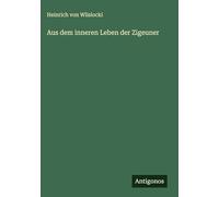 Aus dem inneren Leben der Zigeuner