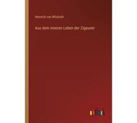 Aus Dem Inneren Leben Der Zigeuner