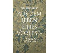 Aus dem Leben eines Vorlese-Opas: Eine Hommage an die Literatur für Kinder