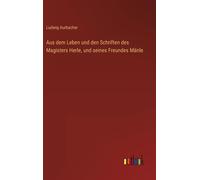 Aus Dem Leben Und Den Schriften Des Magisters Herle, Und Seines Freundes Mänle