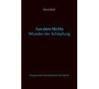 Aus Dem Nichts - Wunder Der Schöpfung