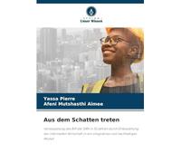 Aus dem Schatten treten