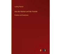 Aus Der Heimat Und Der Fremde