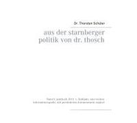 Aus Der Starnberger Politik Von Dr. Thosch