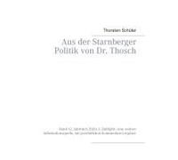 Aus Der Starnberger Politik Von Dr. Thosch
