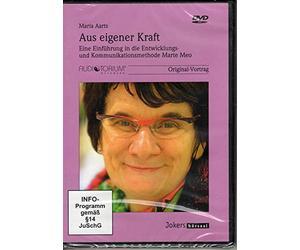 Aus eigener Kraft, DVD, Eine Einführung in die Entwicklungs- und Kommunikationsmethode Marte Meo