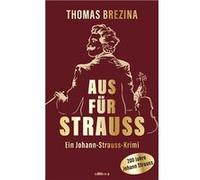 Aus für Strauss | Thomas C. Brezina Thomas C. BrezinaThomas C. Brezina (Auteur)