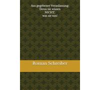 Aus gegebener Veranlassung: Denn sie wissen NICHT, was sie tun!