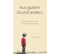 Aus gutem Grund anders: Der introvertierte Junge, der zum UX-Löwen wurde