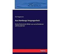 Aus Hamburgs Vergangenheit