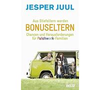 Aus Stiefeltern Werden Bonuseltern