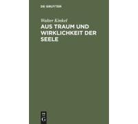 Aus Traum Und Wirklichkeit Der Seele