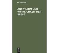 Aus Traum Und Wirklichkeit Der Seele