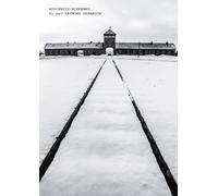 Raymond Depardon – Auschwitz-Birkenau vu par Raymond Depardon – Éditions Calmann-Lévy – broché