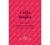 Auschwitz est mon manteau - Et autres chants tsiganes Edition bilingue français-allemand - Ceija Stojka - Doucey Bruno - broché - Poésie