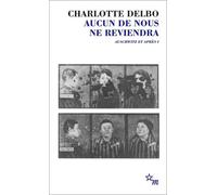Auschwitz Et Après - Tome 1 - Aucun De Nous Ne Reviendra