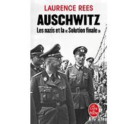 Auschwitz : Les nazis et la Solution finale