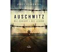 Auschwitz sans censure et sans légende