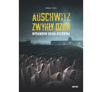Auschwitz. Un jour ordinaire - Adam Cyra (Buch auf Polnisch)