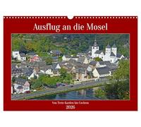 Ausflug an die Mosel (Wandkalender 2026 DIN A3 quer), CALVENDO Monatskalender: Diese Bilder sind zu Fuß und per Schiff entlang der Mosel von Treis-Karden bis Cochem entstanden.