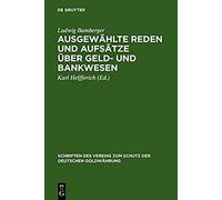 Ausgewählte Reden Und Aufsätze Über Geld- Und Bankwesen