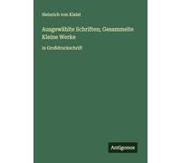 Ausgewählte Schriften; Gesammelte Kleine Werke: in Großdruckschrift