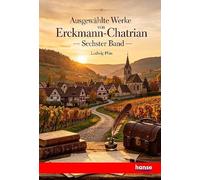 Ausgewählte Werke von Erckmann-Chatrian: Sechster Band