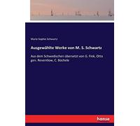 Ausgewählte Werke Von M. S. Schwartz