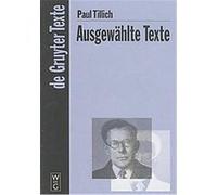 Ausgewahlte Texte, De Gruyter Texte Paul Tillich (Auteur)