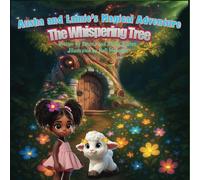 Ausha and Lamie's Magical Adventure: The Whispering Tree