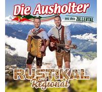 Ausholter aus dem Zillertal,die - Rustikal und Regional [Import]