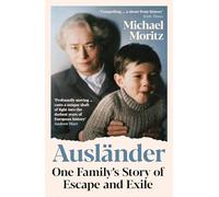 Ausländer: One family's story of escape and exile