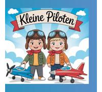 Ausmalbuch für kleine Piloten ab 4 Jahren und die es noch werden möchten