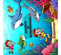 Ausmalbuch für Unterwasserfreunde: 50 Ausmalbilder unter und über Wasser, Schnorchler, Taucher, Fische,