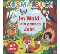 Ausmalbuch Im Wald - ein ganzes Jahr