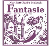 Ausmalbuch mit Einer Farbe - Fantasie: Punktanleitungen zum Ausmalen & fertiges graues Beispiel | Magische Wesen, Drachen, Einhörner & Fantasiekunst für alle Altersgruppen