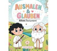 AUSMALEN & GLAUBEN: Altes Testament